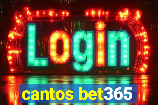 cantos bet365